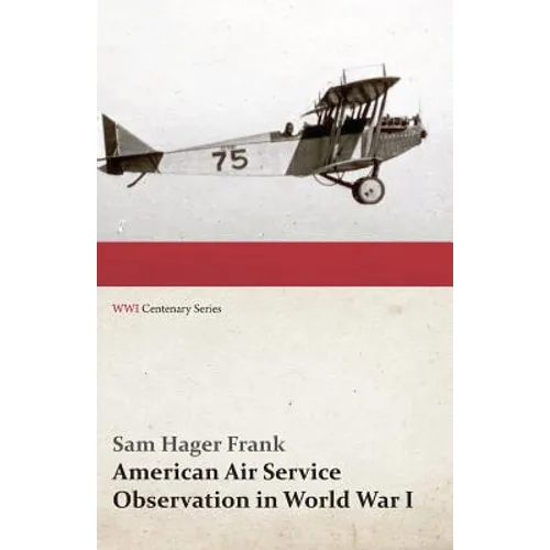 American Air Service Observation in World War I (WWI Centenary Series) - Paperback