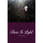 There Is Light - Paperback