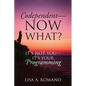 Codependent - Now What? Its Not You - Its Your Programming - Paperback