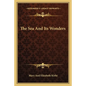 The Sea and Its Wonders - Paperback