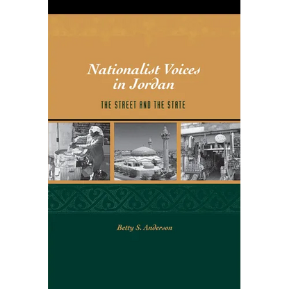 Nationalist Voices in Jordan: The Street and the State - Paperback