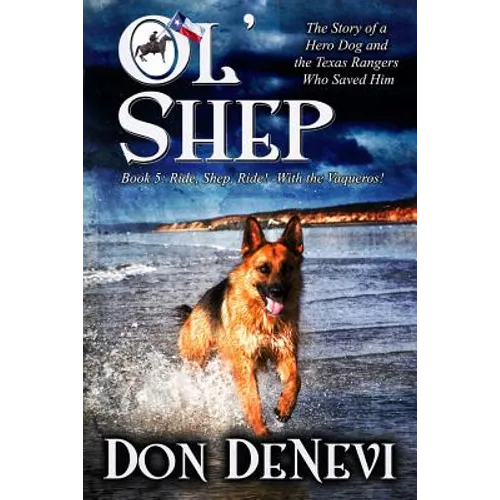 Ol' Shep: Book 5: Ride, Shep, Ride! - Paperback