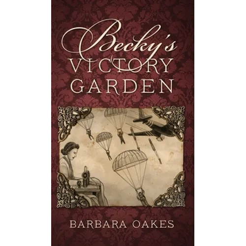 Becky's Victory Garden - Hardcover