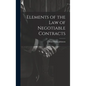 Elements of the Law of Negotiable Contracts - Hardcover