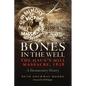 Bones in the Well: The Haun's Mill Massacre of 1838 - Paperback