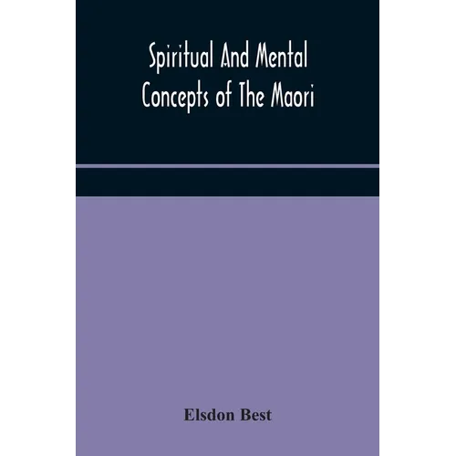Spiritual and mental concepts of the Maori - Paperback