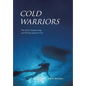 Cold Warriors: The Navy's Engineering and Diving Support Unit - Hardcover