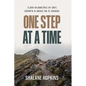 One Step at a Time: 3,000 km of Grit, Growth & Grace on Te Araroa - Paperback