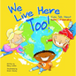 We Live Here Too!: Kids Talk about Good Citizenship - Paperback
