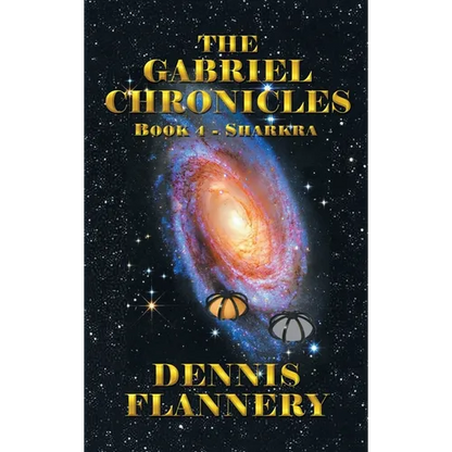 The Gabriel Chronicles: Book 4- Sharkra - Hardcover