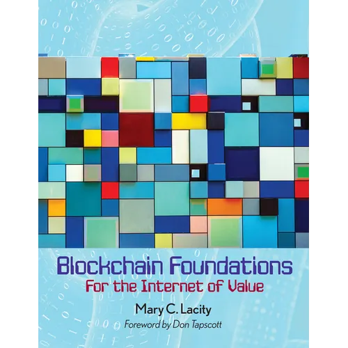 Blockchain Foundations: For the Internet of Value - Paperback