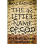 The 42 Letter Name of God: The Mystical Name Of Manifestation - Paperback