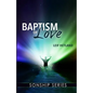 Baptism of Love - Paperback