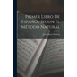 Primer Libro De Español Segun El Método Natural - Paperback
