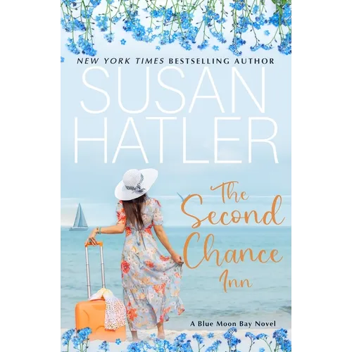 The Second Chance Inn: A Sweet Small Town Romance - Paperback