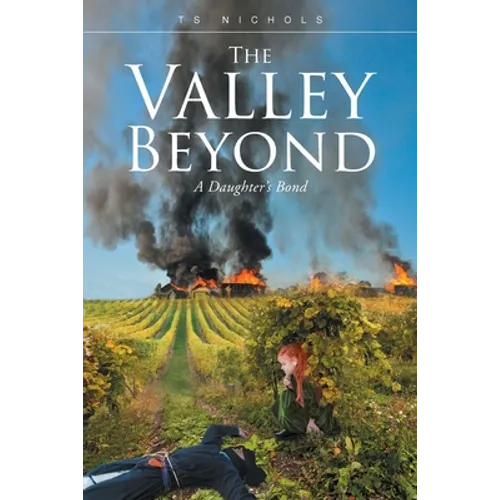 The Valley Beyond: A Daughter's Bond - Paperback