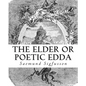The Elder or Poetic Edda (Illustrated) - Paperback