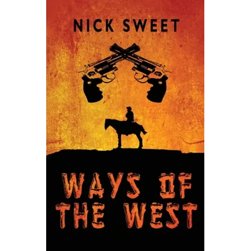Ways of the West - Hardcover