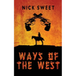 Ways of the West - Hardcover