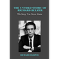 The Untold Story of Richard Belzer: The Story You Never Knew - Paperback