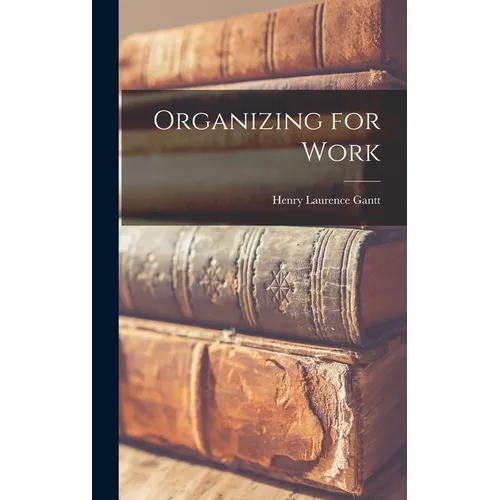 Organizing for Work - Hardcover
