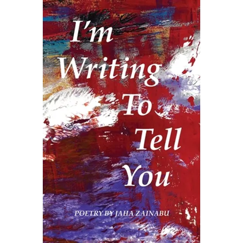 I'm Writing To Tell You - Paperback