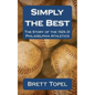 Simply the Best: The Story of the 1929-31 Philadelphia Athletics - Paperback