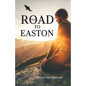 The Road to Easton - Paperback