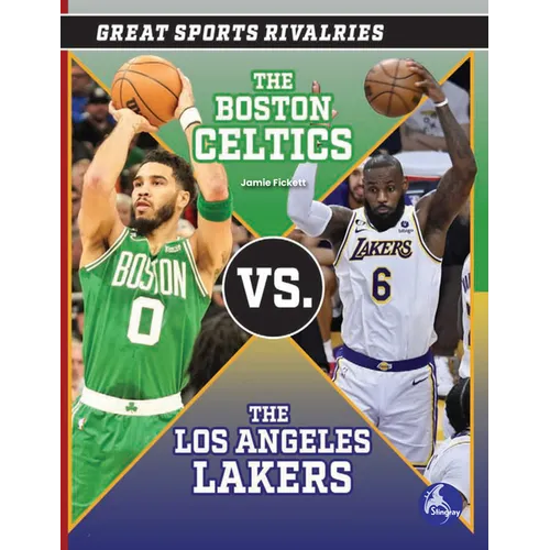 The Boston Celtics vs. the Los Angeles Lakers - Hardcover