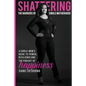 Shattering the Barriers of Single Motherhood: A Single Mom's Guide to Power, Resilience, and the Pursuit of Happiness - Paperback