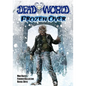 Deadworld: Frozen Over - Paperback