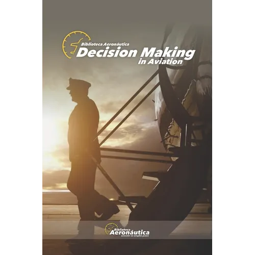 Decision making in aviation - Paperback