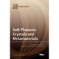 Soft Photonic Crystals and Metamaterials - Hardcover