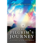 The Pilgrim's Journey: Flashes of Awakening - Paperback