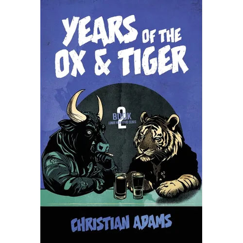 Years of the Ox & Tiger: Book 2 Lunar New Years - Paperback
