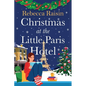 Christmas at the Little Paris Hotel - Paperback