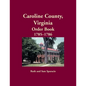 Caroline County, Virginia Order Book, 1785-1786 - Paperback