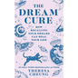 The Dream Cure: How Recalling Your Dreams Can Heal Your Life - Paperback