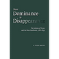 From Dominance to Disappearance: The Indians of Texas and the Near Southwest, 1786-1859 - Paperback