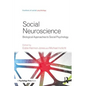 Social Neuroscience: Biological Approaches to Social Psychology - Paperback