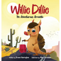 Willie Dillie: The Adventurous Armadillo - Hardcover
