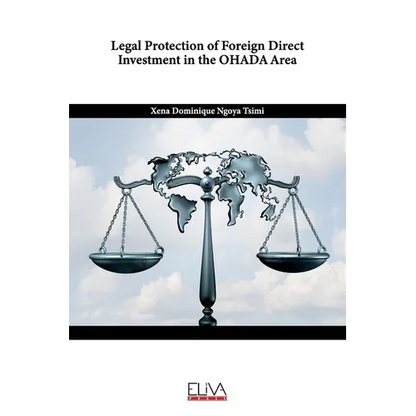 Legal Protection of Foreign Direct Investment in the OHADA Area - Paperback