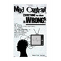 Mind Control: Everything You Know Is Wrong! - Paperback