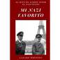 Mi Nazi Favorito: El mito de Albert Speer, el nazi bueno .La historia del jerarca nazi que se salvó de la horca en el juicio de Nurember - Paperback