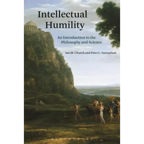 Intellectual Humility: An Introduction to the Philosophy and Science - Paperback