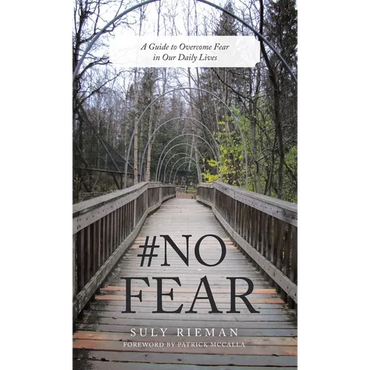 #No Fear: A Guide to Overcome Fear in Our Daily Lives - Hardcover