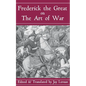 Frederick the Great on the Art of War - Paperback