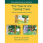The Tale of the Talking Trees: The Tale of the Talking Trees "A Story of Suspense and Surprise" - Paperback