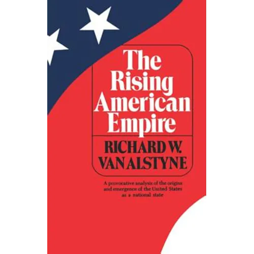 The Rising American Empire - Paperback