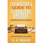 The Writer's Guide to Character Emotion - Paperback